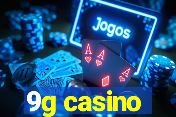 9g casino